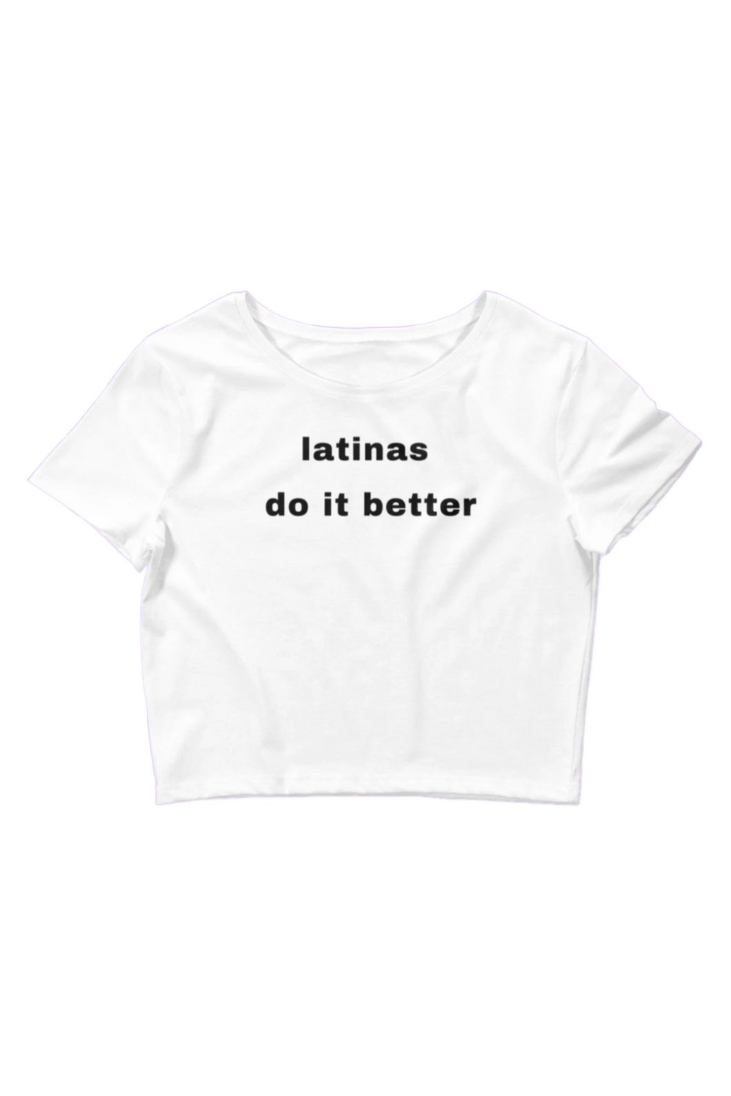 Latinas Do It Better Top (White)